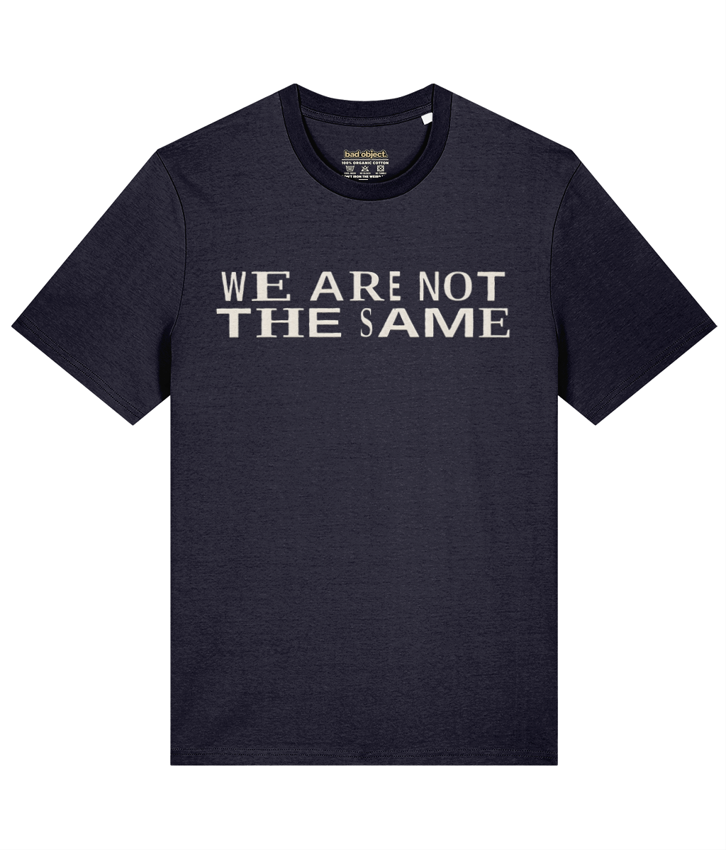 We Are Not the Same T-Shirt | Classic Fit, front view with illustrative printed inside-neck label